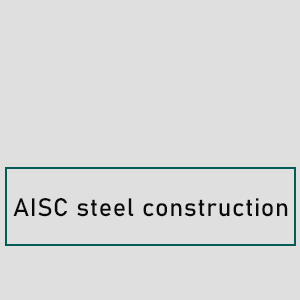 AISC Steel construction